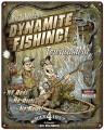 7.62 Design 'Dynamite Fishing' Steel Sign